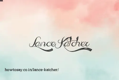 Lance Katcher