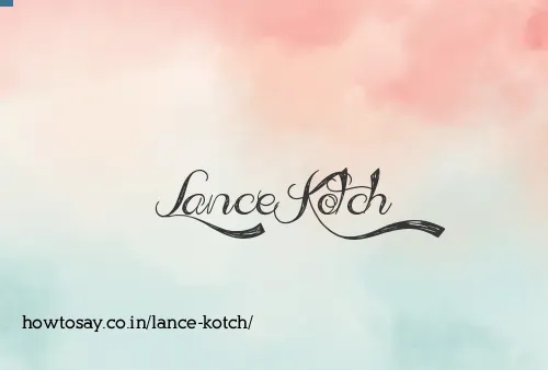Lance Kotch