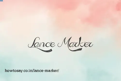 Lance Marker