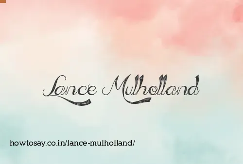 Lance Mulholland