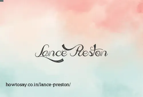 Lance Preston