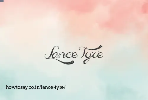 Lance Tyre