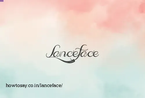 Lanceface
