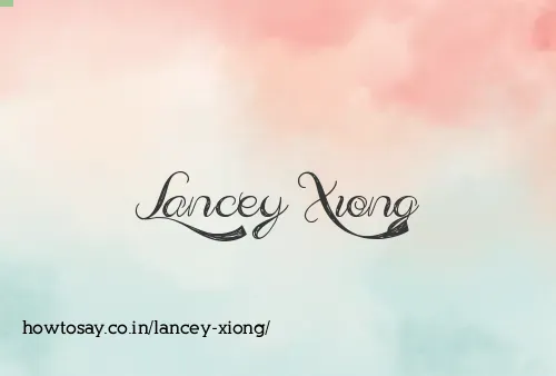 Lancey Xiong