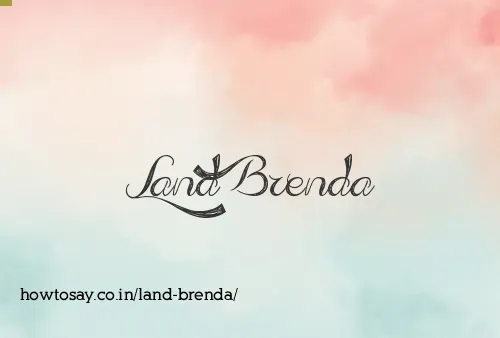 Land Brenda