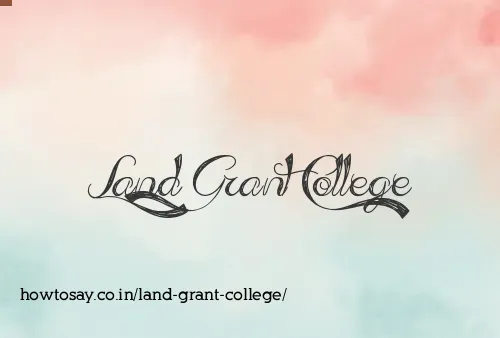 Land Grant College