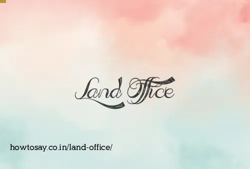 Land Office