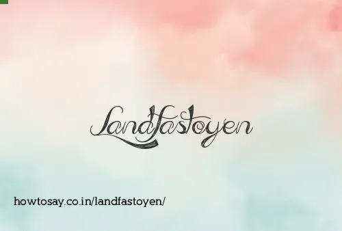 Landfastoyen