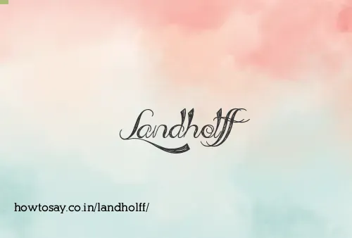 Landholff