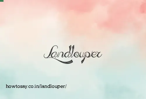 Landlouper