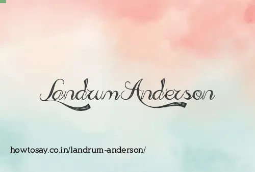 Landrum Anderson