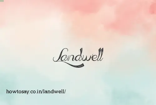 Landwell