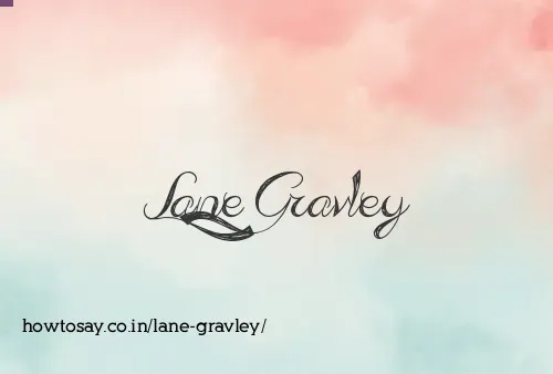 Lane Gravley
