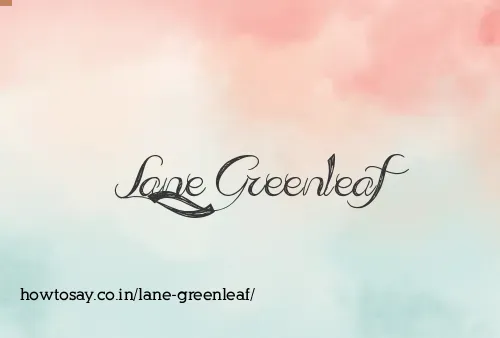 Lane Greenleaf