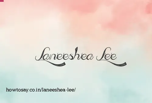 Laneeshea Lee