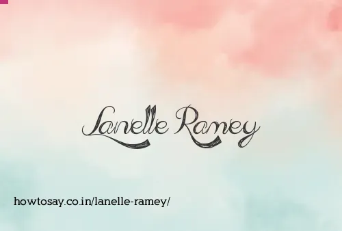 Lanelle Ramey