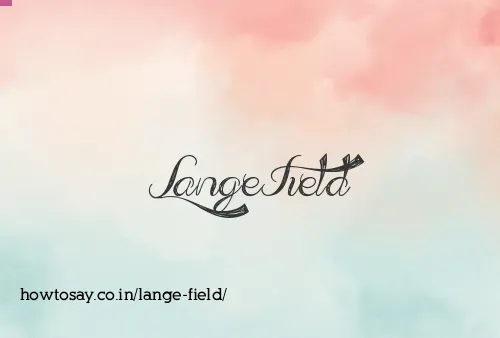 Lange Field