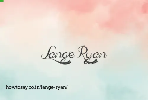 Lange Ryan