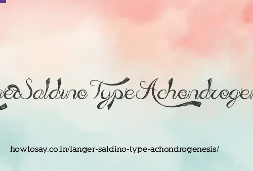 Langer Saldino Type Achondrogenesis