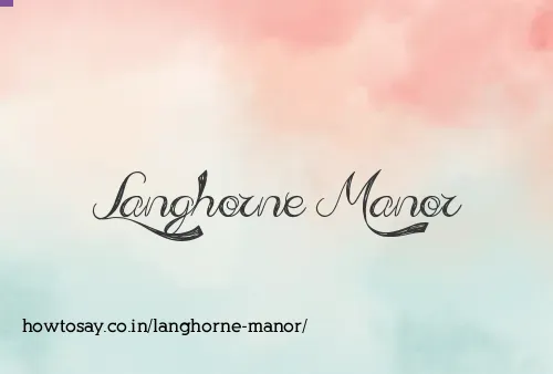 Langhorne Manor