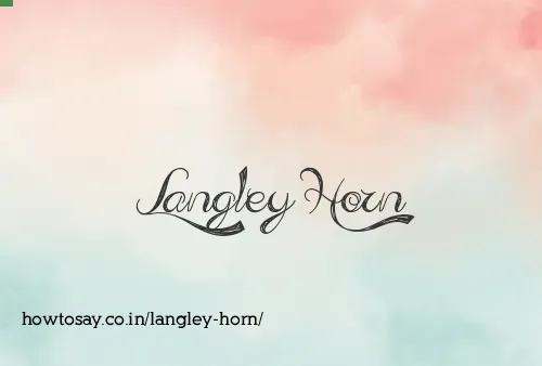 Langley Horn