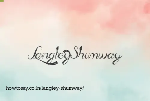 Langley Shumway