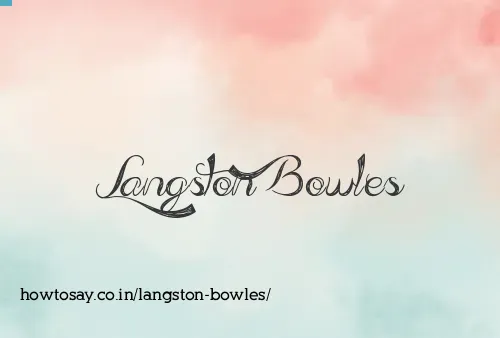 Langston Bowles