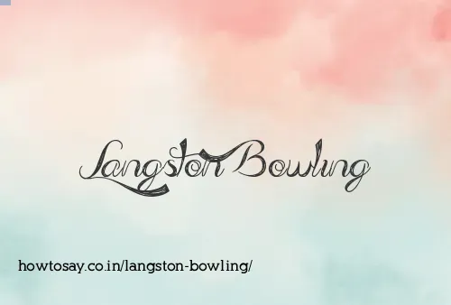 Langston Bowling
