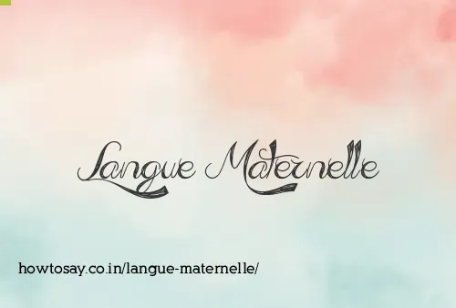Langue Maternelle