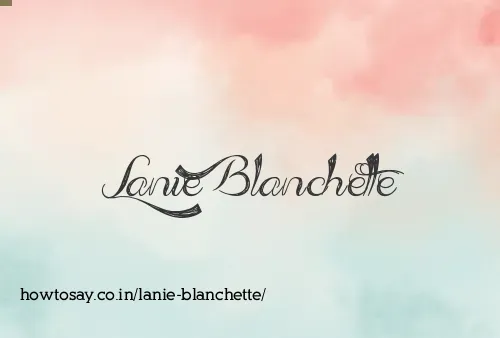 Lanie Blanchette