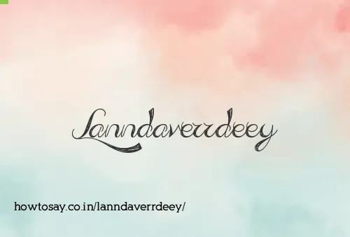 Lanndaverrdeey