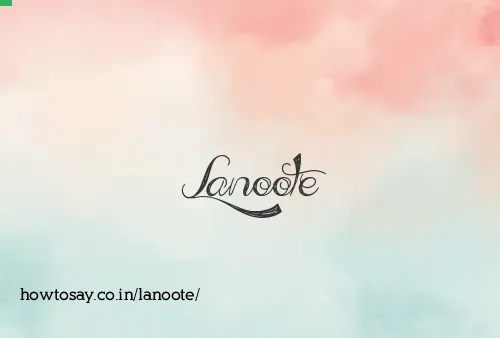 Lanoote