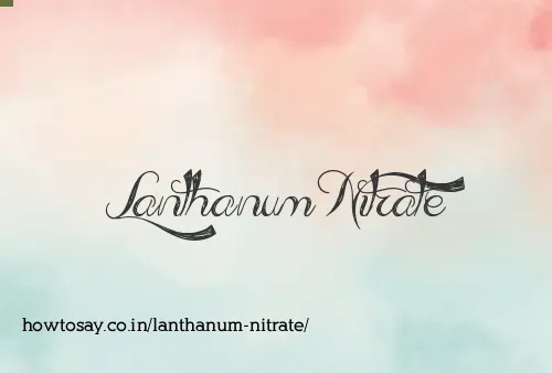 Lanthanum Nitrate