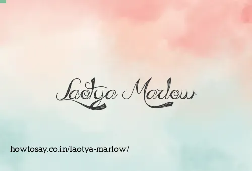 Laotya Marlow