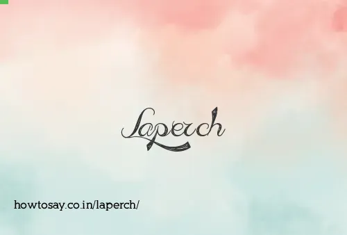 Laperch