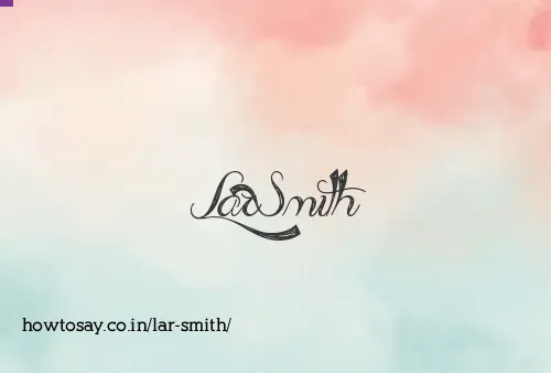 Lar Smith