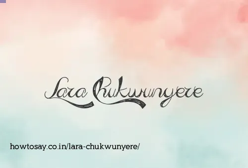 Lara Chukwunyere