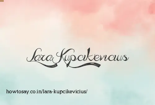 Lara Kupcikevicius