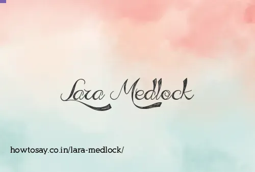 Lara Medlock