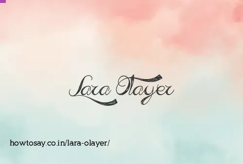 Lara Olayer