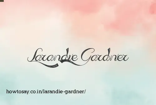 Larandie Gardner