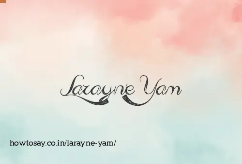 Larayne Yam