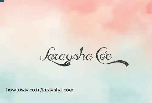 Laraysha Coe