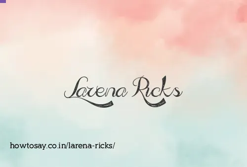 Larena Ricks