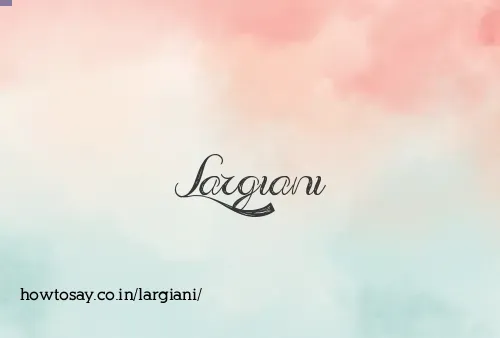 Largiani
