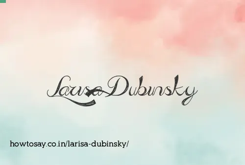 Larisa Dubinsky
