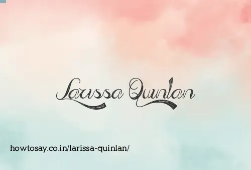 Larissa Quinlan