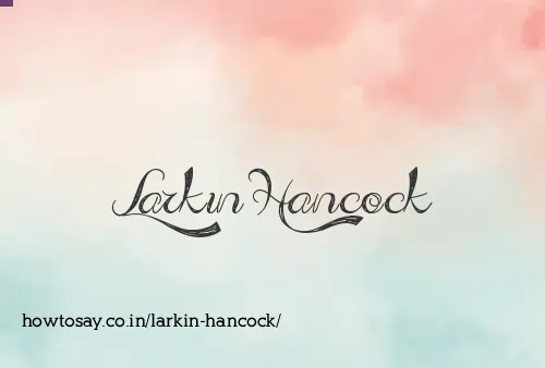 Larkin Hancock