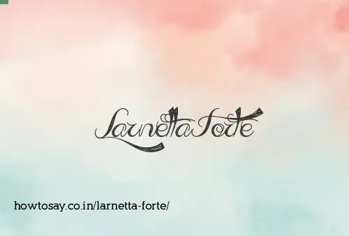 Larnetta Forte