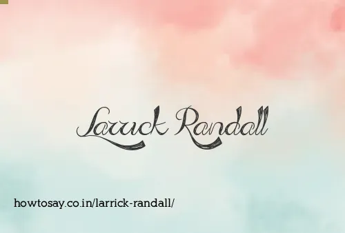 Larrick Randall